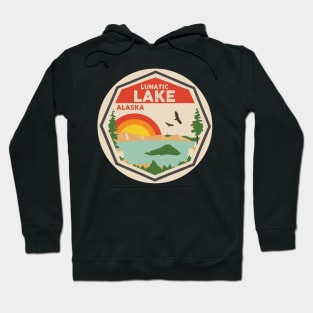 Lunatic Lake Alaska Hoodie